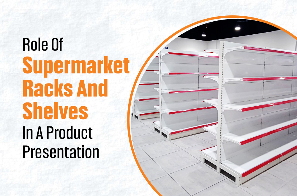 Supermarket Racks and Shelves