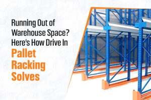 Drive In Pallet Racking