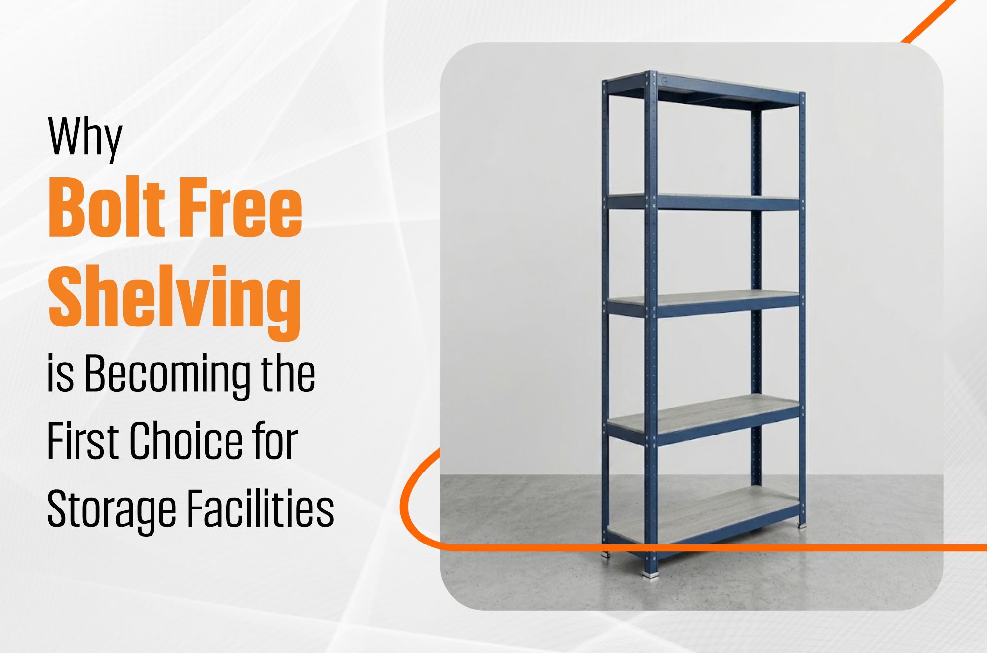 Bolt Free Shelving