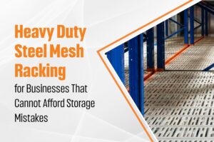 Heavy Duty Steel Mesh Racking
